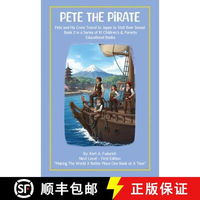 【3-4周达】Pete The Pirate: Pete And His Crew Travel To Japan To Visist Their Sensei [9798951129659]