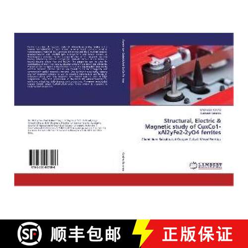 预订 Structural, Electric & Magnetic study of CuxCo1-xAl2yFe2-2yO4 ferrites [9783330007000]