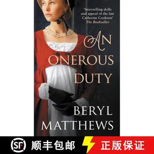 【3-4周达】An Onerous Duty: Treachery, Secrets and Unexpected Romance [9780749029609]