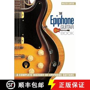 Guitar Complete Guitars The 4周达 9781617130977 Epiphone History Book