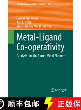 【3-4周达】Metal-Ligand Co-operativity : Catalysis and the Pincer-Metal Platform (1st ed. 2021) [9783030689155]