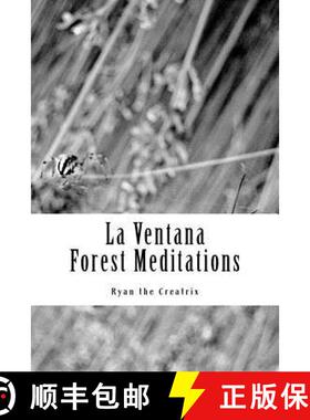 预订 La Ventana: (Forest Meditations) [9780692563045]