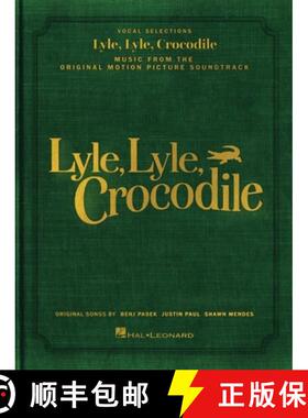 【3-4周达】Lyle, Lyle, Crocodile - Music from the Original Motion Picture Soundtrack: Songbook Featur... [9781705186282]