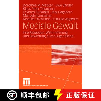 【3-4周达】Mediale Gewalt : Ihre Rezeption, Wahrnehmung und Bewertung durch Jugendliche [9783531156729]