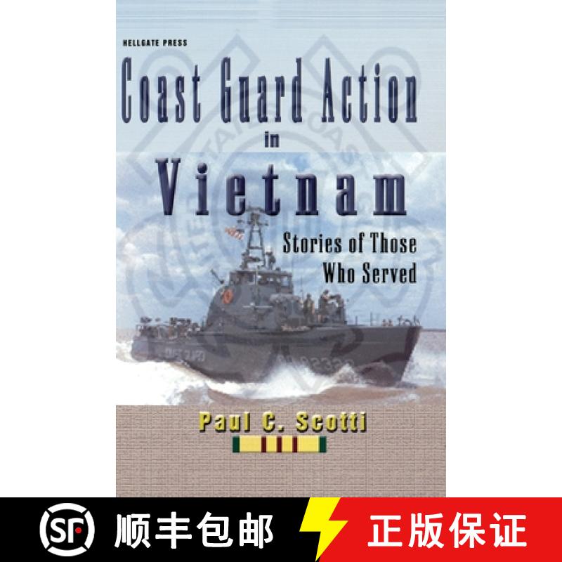 【3-4周达】Coast Guard Action in Vietnam: Stories of Those Who Served [9781954163157]