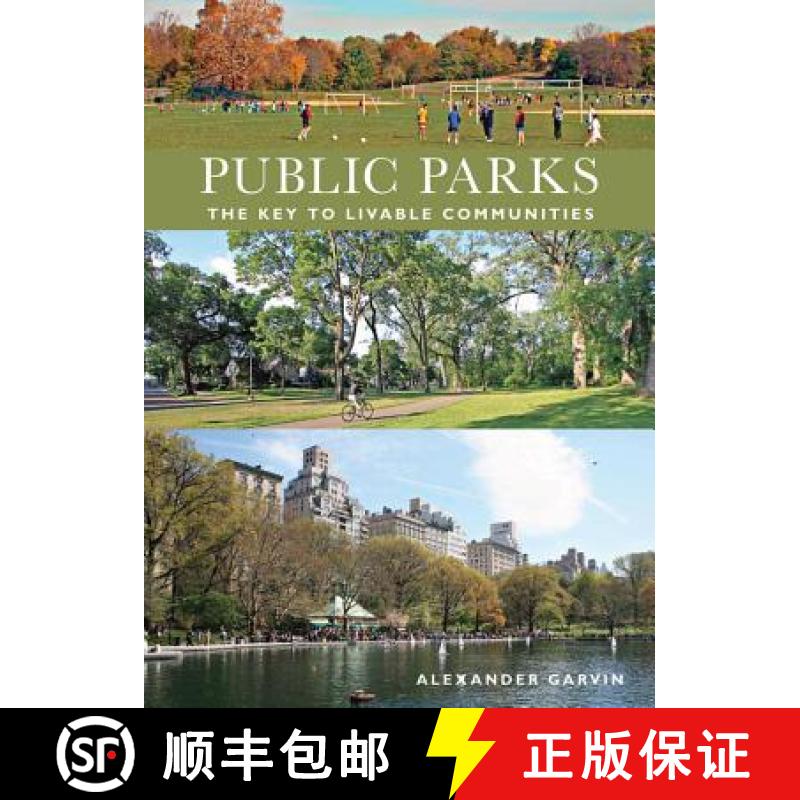 【3-4周达】Public Parks: The Key to Livable Communities [9780393732795]