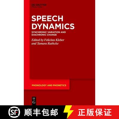 【3-4周达】精装 Speech Dynamics: Synchronic Variation and Diachronic Change [9783110765199]