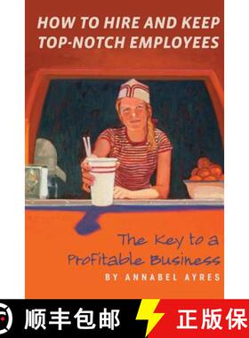 【3-4周达】How to Hire and Keep Top-Notch Employees [9780988983502]