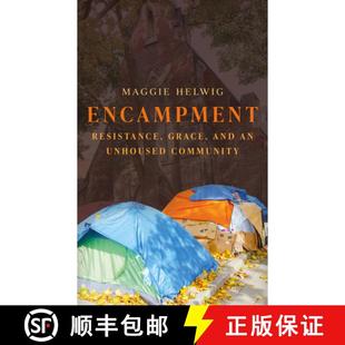 【3-4周达】Encampment : Resistance, Grace, and an Unhoused Community [9781552455043]