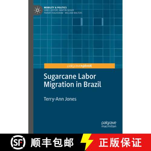 【3-4周达】Sugarcane Labor Migration in Brazil [9783030356736]