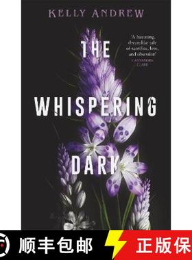 Whispering Dark: The bewitching academic rivals to lovers slow burn debut fantasy [9781473234857]