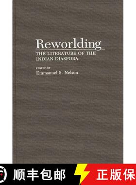 【3-4周达】Reworlding: The Literature of the Indian Diaspora [9780313277948]