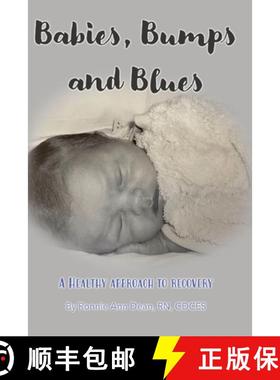预订 Babies, Bumps and Blues ~ A Healthy Approach to Recovery [9781088169193]