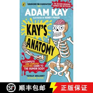 现货 凯的解剖学 Kay's Anatomy : A Complete (and Completely Disgusting) Guide to the Human Body [9780241452929]