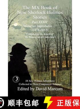【3-4周达】The MX Book of New Sherlock Holmes Stories Part XXXIV: However Improbable (1878-1888) [9781804241066]