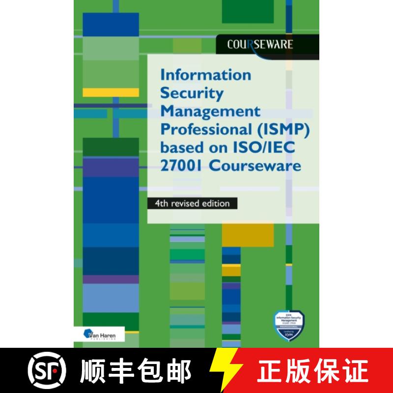 【3-4周达】Information Security Management Professional (Ismp) Based on ISO 27001 Courseware [9789401810739]