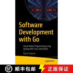 【3-4周达】Software Development with Go : Cloud-Native Programming using Golang with Linux and Docker... [9781484287309]