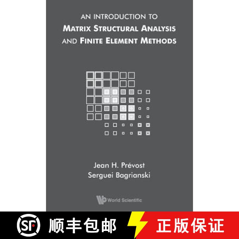 【3-4周达】Introduction To Matrix Structural Analysis And Finite Element Methods, An [9789813206786]