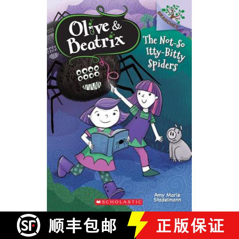 The Not-So Itty-Bitty Spiders (Olive & Beatrix #1) (Olive and Beatrix) [9780545814805]