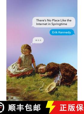 预订 There's No Place Like the Internet in Springtime [9781776561957]