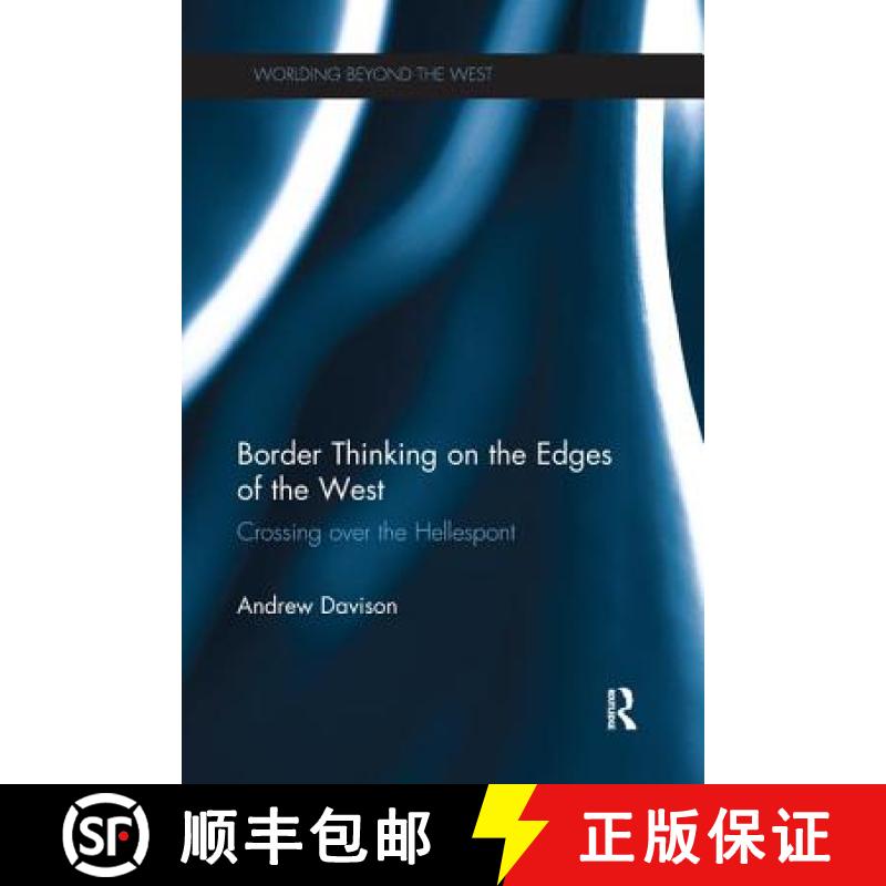 【3-4周达】Border Thinking on the Edges of the West: Crossing Over the Hellespont [9781138287860]