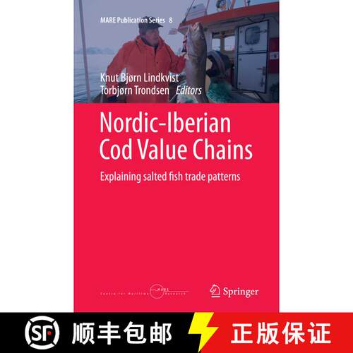 【3-4周达】Nordic-Iberian Cod Value Chains : Explaining salted fish trade patterns (Softcover reprint... [9783319376875]