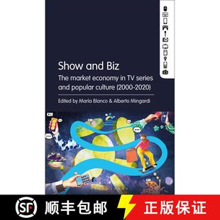 【3-4周达】Show and Biz: The market economy in TV series and popular culture (2000-2020) [9781501393778]