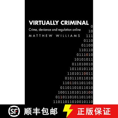 【3-4周达】Virtually Criminal: Crime, Deviance and Regulation Online [9780415364058]