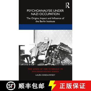 Occupation the The Nazi Psychoanalysis Berlin Origins Inst... and Under Influence 4周达 9781032105192 Impact