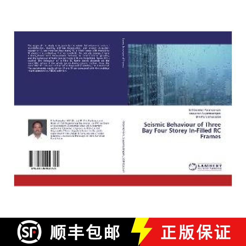 预订 Seismic Behaviour of Three Bay Four Storey In-Filled RC Frames [9786139992355]