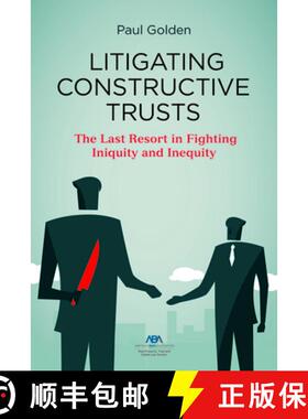 【3-4周达】Litigating Constructive Trusts [9781639051618]