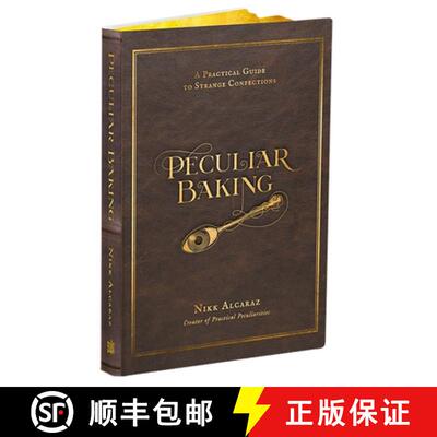 【3-4周达】Peculiar Baking: A Practical Guide to Strange Confections [9798890030207]