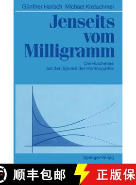 【3-4周达】Jenseits vom Milligramm : Die Biochemie auf den Spuren der Homöopathie [9783642475979]
