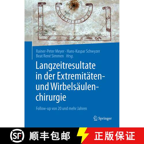 【3-4周达】精装 Langzeitresultate in der Extremitäten- und Wirbelsäulenchirurgie: Follow-up von 20 ... [9783662490891]