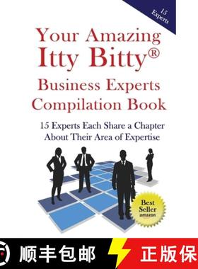 【3-4周达】Your Amazing Itty Bitty Business Experts Compilation Book: 15 Business Experts Write about... [9781732294608]