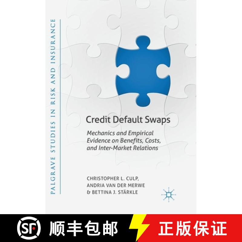 【3-4周达】Credit Default Swaps : Mechanics and Empirical Evidence on Benefits, Costs, and Inter-Mark... [9783030065805]