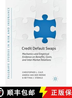 【3-4周达】Credit Default Swaps : Mechanics and Empirical Evidence on Benefits, Costs, and Inter-Mark... [9783030065805]