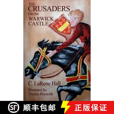 【3-4周达】The Crusaders From Warwick Castle [9780988810716]