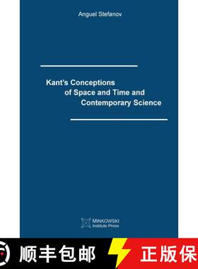 预订 Kant's Conceptions of Space and Time and Contemporary Science [9781927763421]