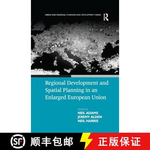 【3-4周达】Regional Development and Spatial Planning in an Enlarged European Union [9781138264489]