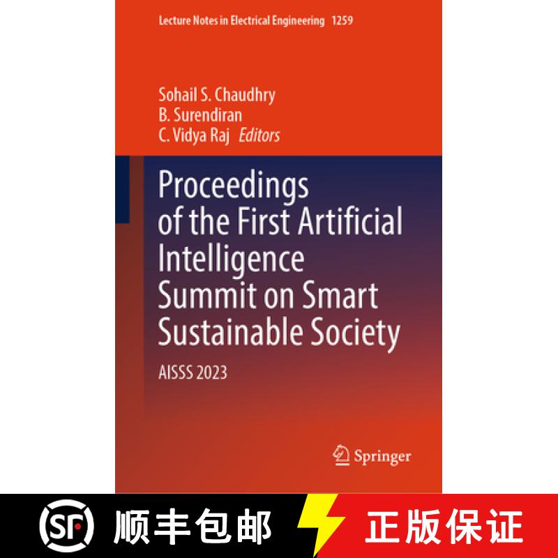 【3-4周达】Proceedings of the First Artificial Intelligence Summit on Smart Sustainable Society: Aiss... [9789819775910]