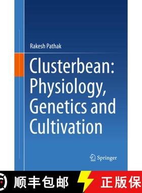 【3-4周达】Clusterbean: Physiology, Genetics and Cultivation [9789812879059]