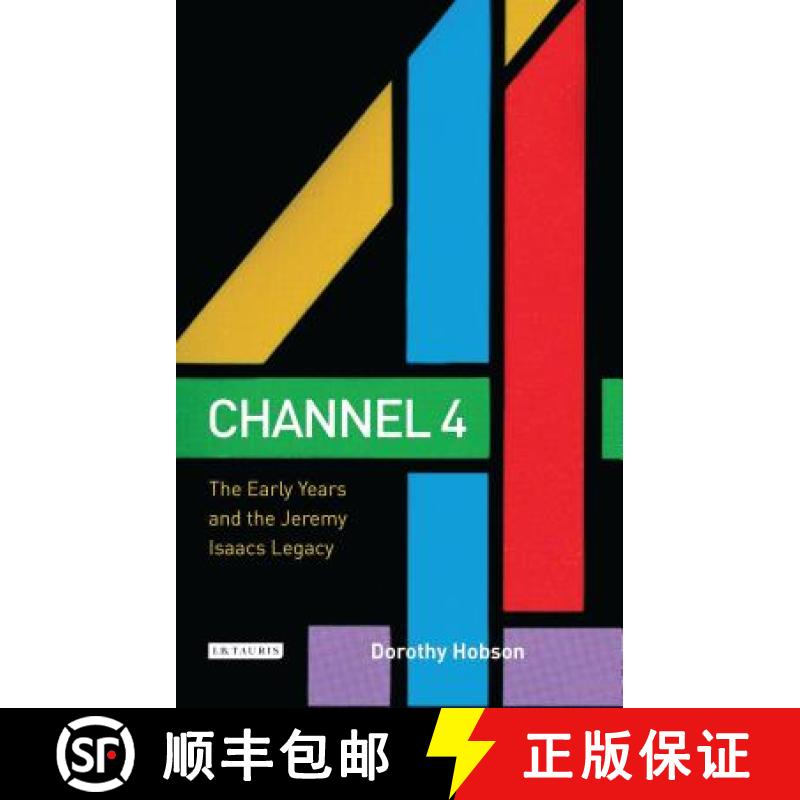 【3-4周达】Channel 4: The Early Years and the Jeremy Isaacs Legacy [9781845116132]