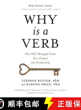 【3-4周达】Why Is a Verb: How Well-Managed Teams Turn Purpose into Productivity [9781544545561]