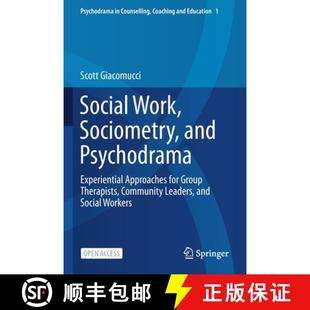 Work Psychodrama Social Therapists 9789813363441 Group Sociometry 4周达 Approaches Experiential and C... for