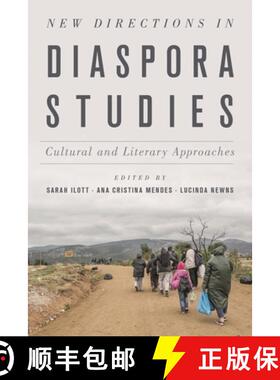 【3-4周达】New Directions in Diaspora Studies : Cultural and Literary Approaches [9781786605160]