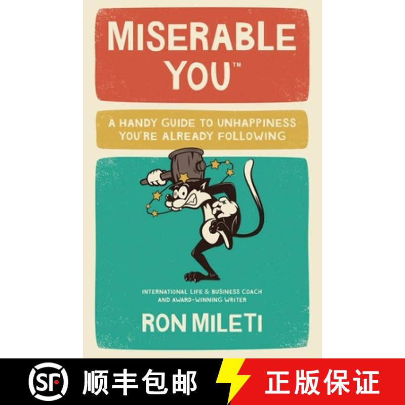 【3-4周达】Miserable You: A Handy Guide To Unhappiness You're Already Following [9798989125616]