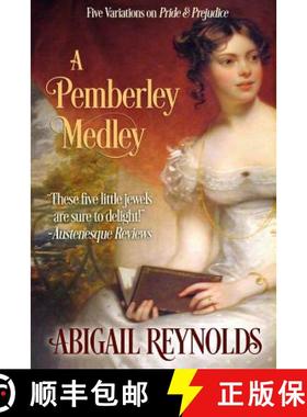 【3-4周达】A Pemberley Medley: Five Pride & Prejudice Variations [9780615470337]