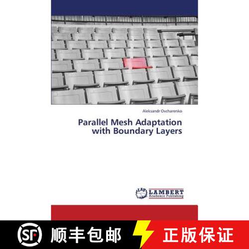 预订 Parallel Mesh Adaptation with Boundary Layers [9783659328909]