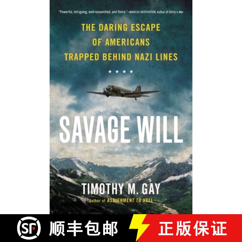 【2-3周达】Savage Will: The Daring Escape of Americans Trapped Behind Nazi Lines [9780451419149]